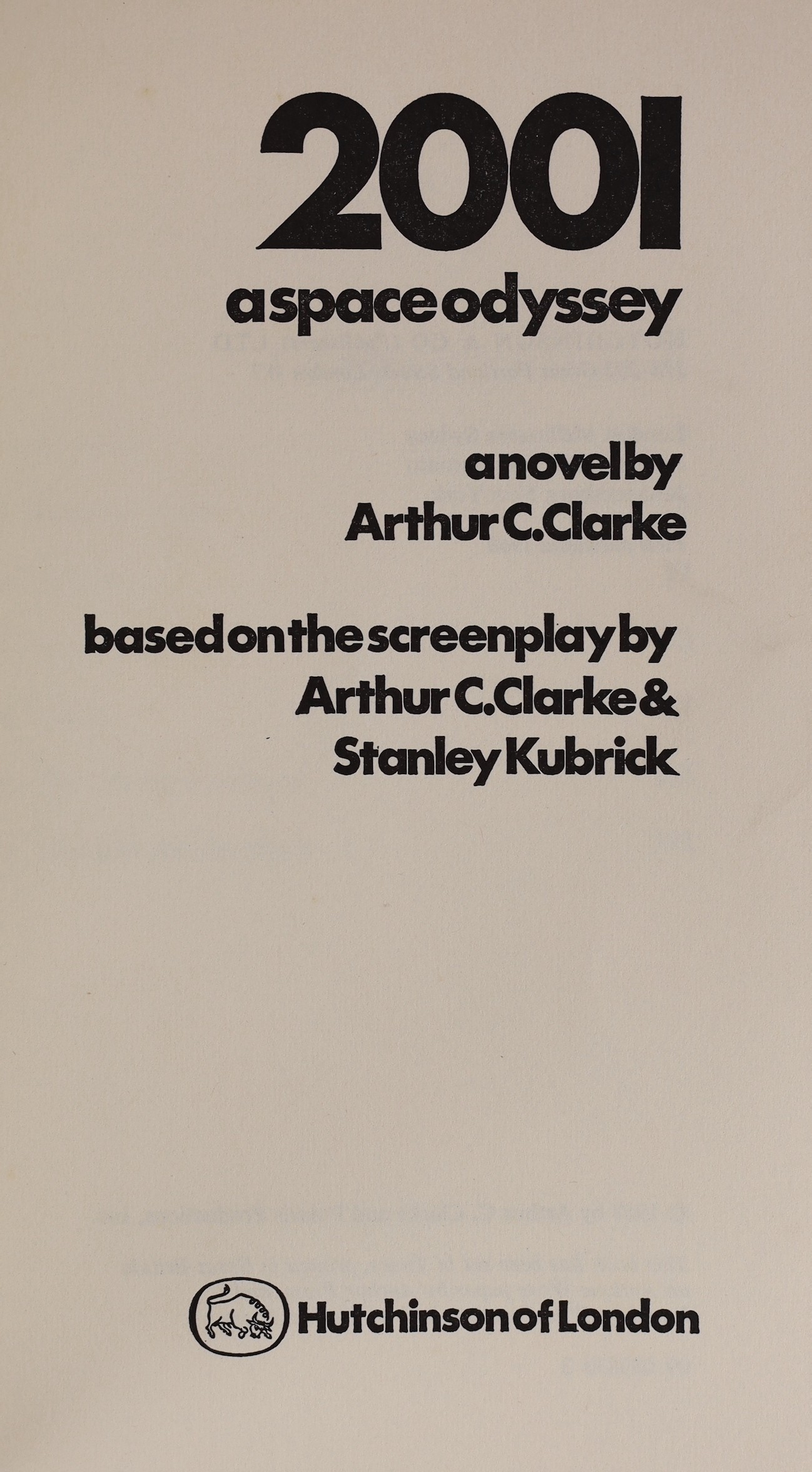 Clarke, Arthur - 2001 A Space Odyssey, 8vo, original black cloth with silver lettering to spine, Hutchison, London, 1968